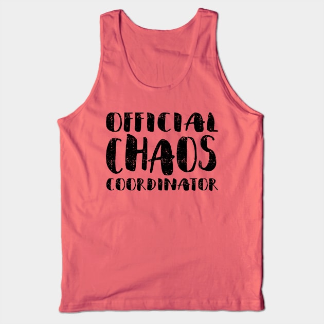 Official Chaos Coordinator Tank Top by Nowhereman78